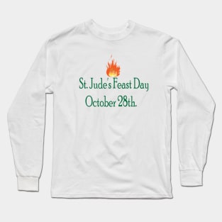 Saint Jude Feast Day October 28th Long Sleeve T-Shirt